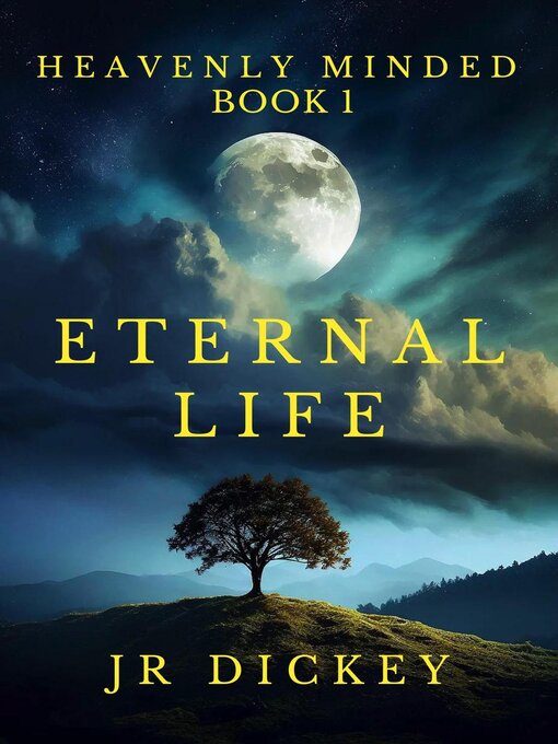 Title details for Eternal Life by JR Dickey - Available